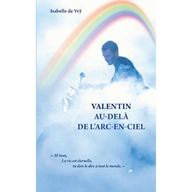 Valentin Au-Delà de lArc-en-Ciel