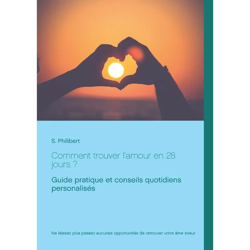 Comment trouver lamour en 28 jours