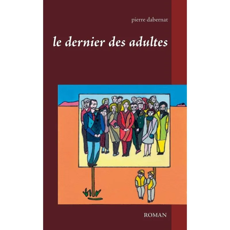 Le dernier des adultes
