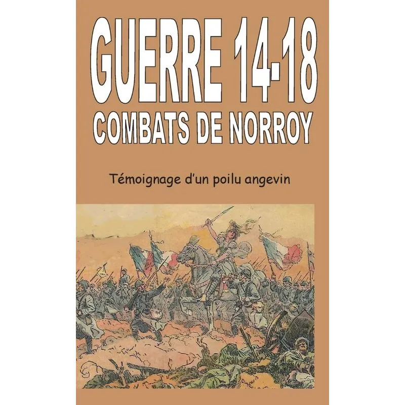 GUERRE 14-18 COMBATS DE NORROY