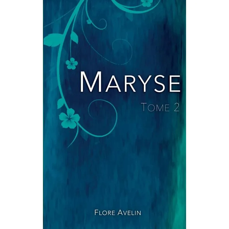 Maryse - Tome 2