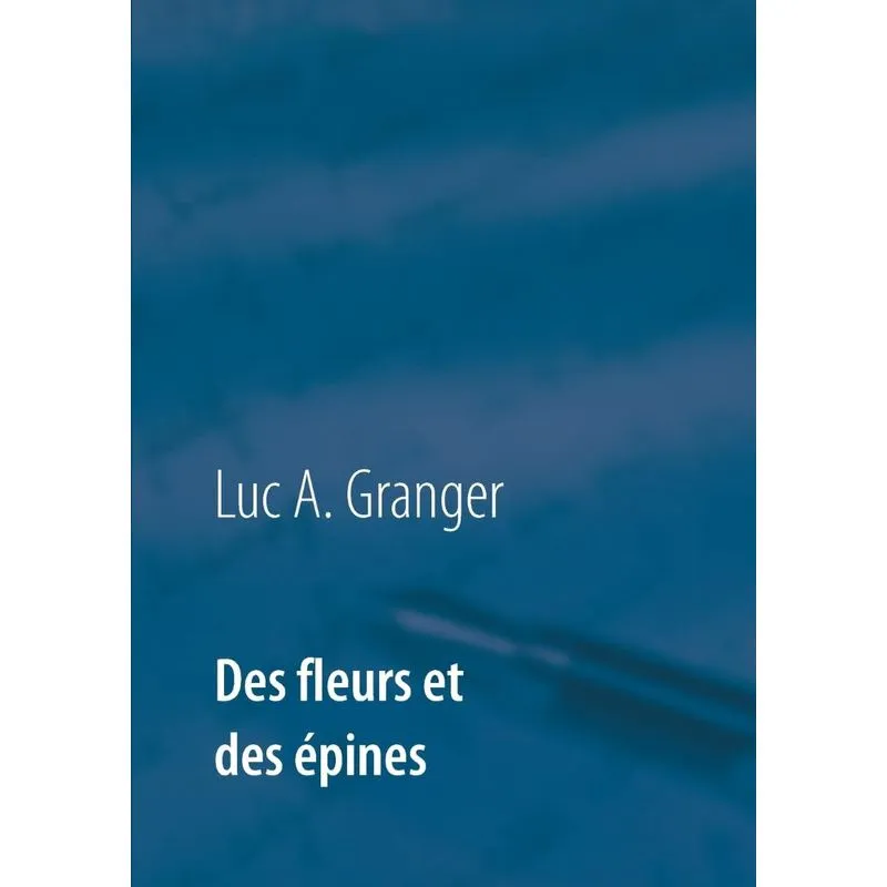 Des fleurs et des épines