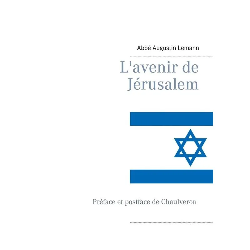 Lavenir de Jérusalem