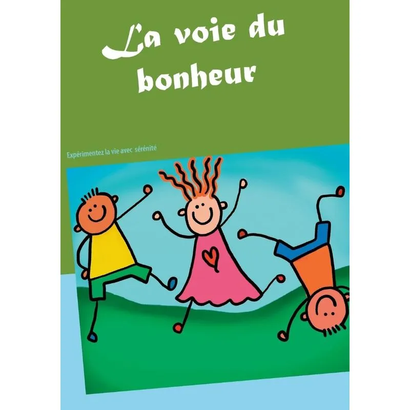 La voie du bonheur