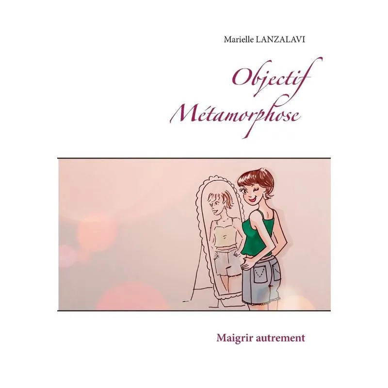 Objectif Métamorphose.