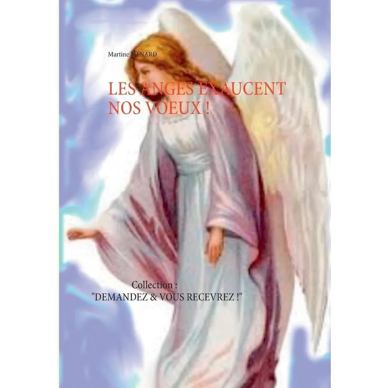 Les Anges exaucent nos voeux !