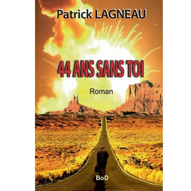 44 ans sans toi