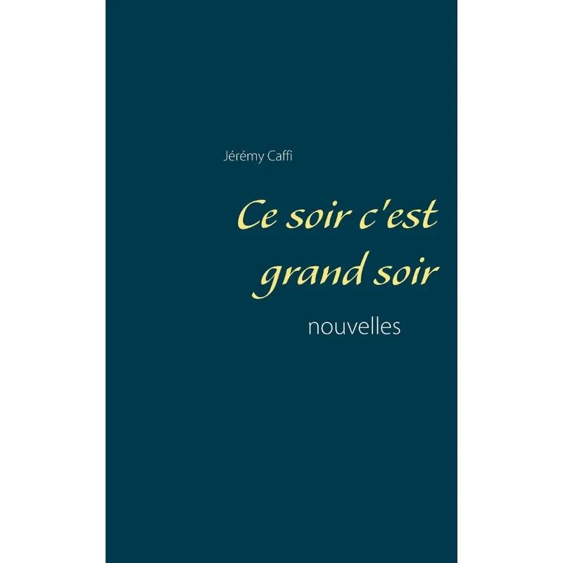 Ce soir cest grand soir