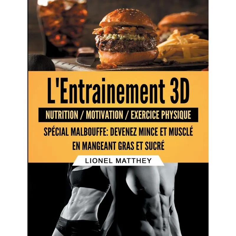 Lentrainement 3d spécial malbouffe