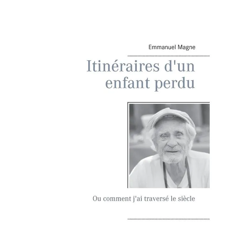 Itinéraires dun enfant perdu