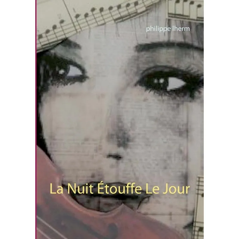 La Nuit Étouffe Le Jour