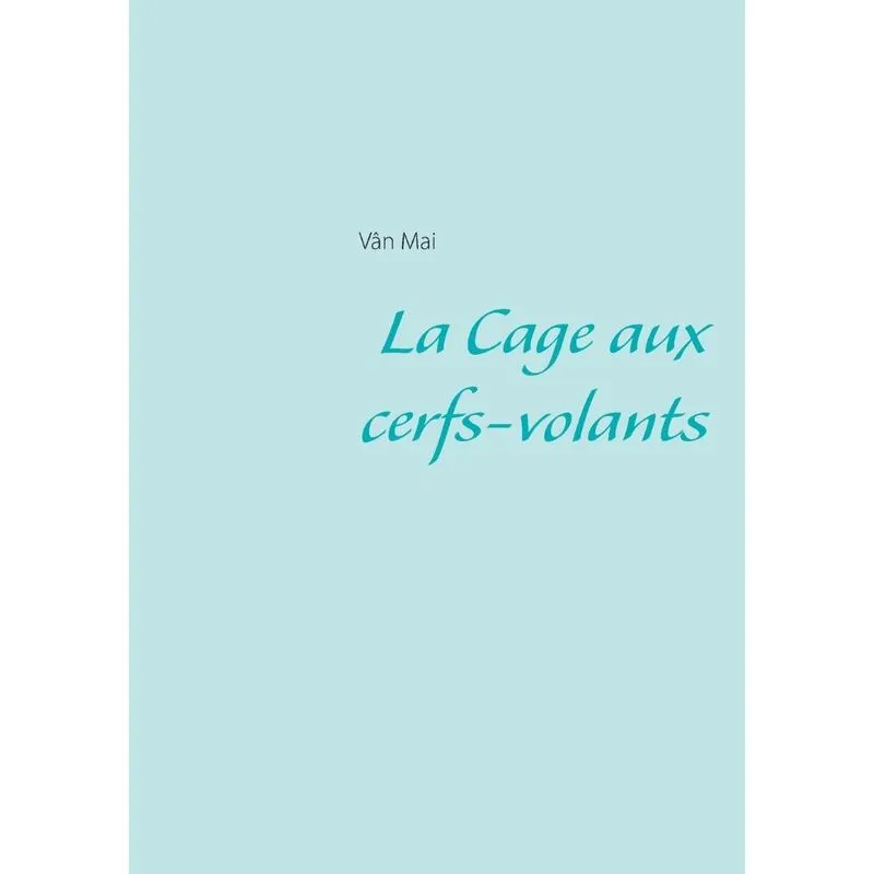 La Cage aux cerfs-volants