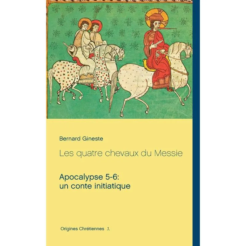 Les quatre chevaux du Messie