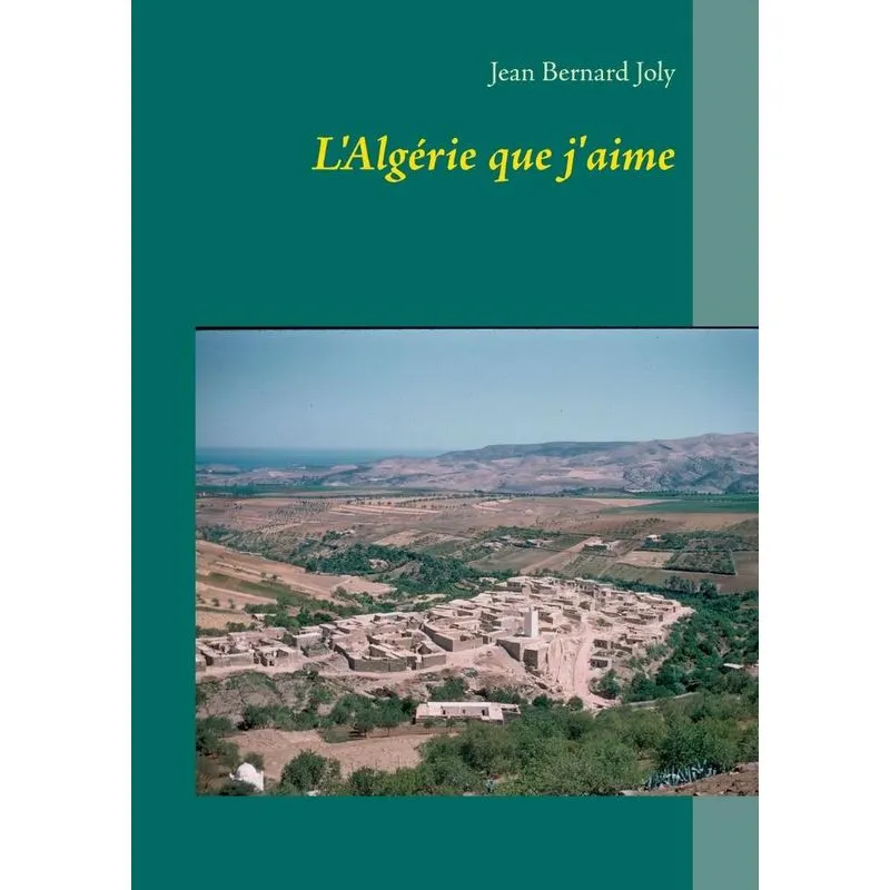 LAlgérie que jaime