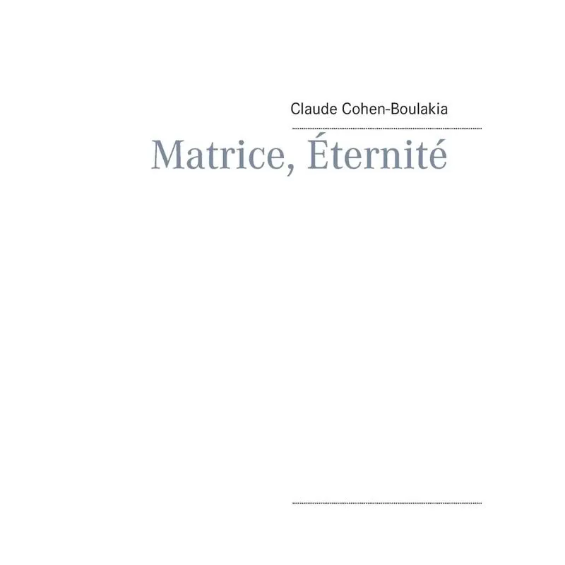 Matrice, Éternité