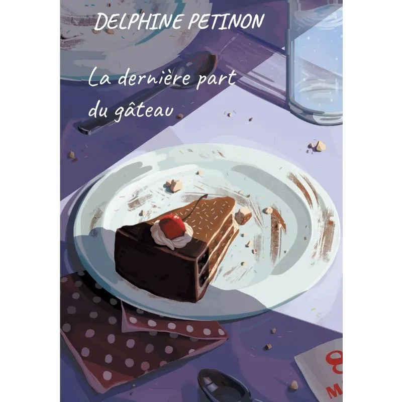 La dernière part du gâteau