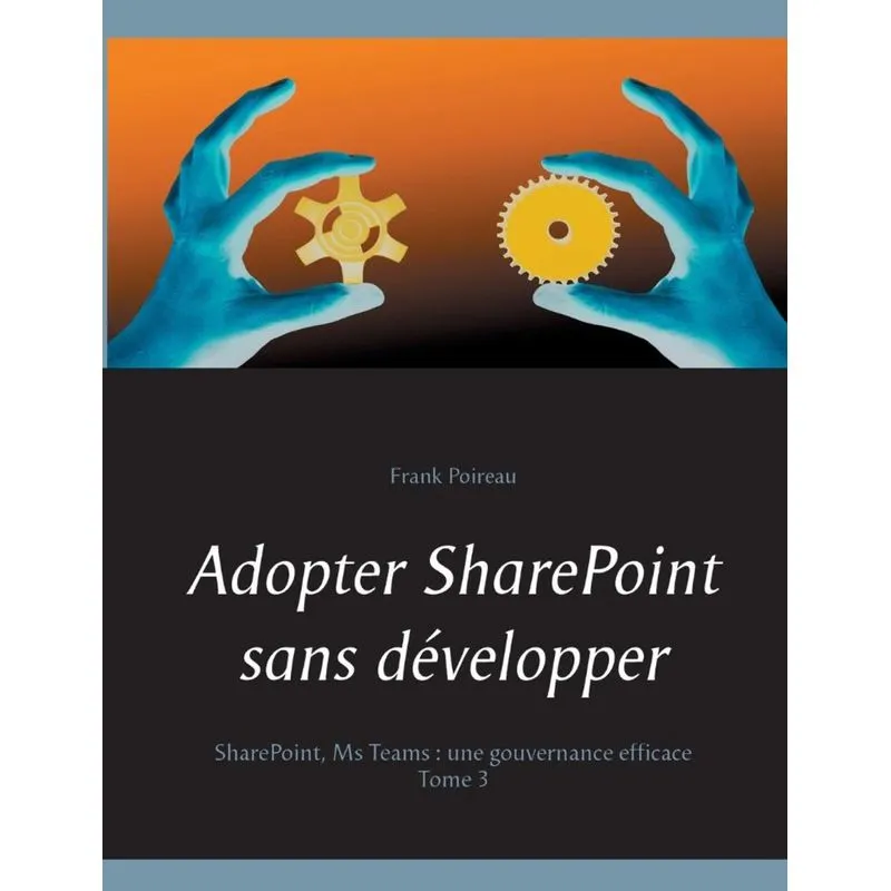 Adopter SharePoint sans développer