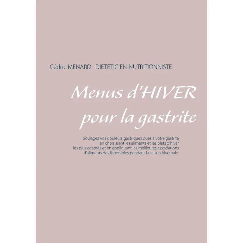 Menus dhiver pour la gastrite