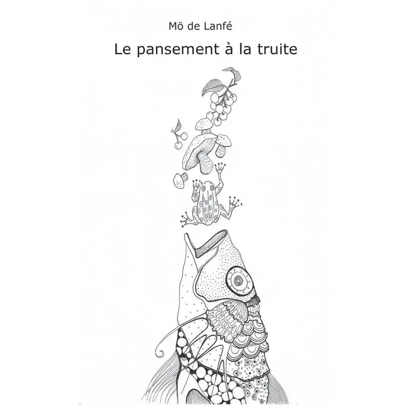 Le pansement à la truite