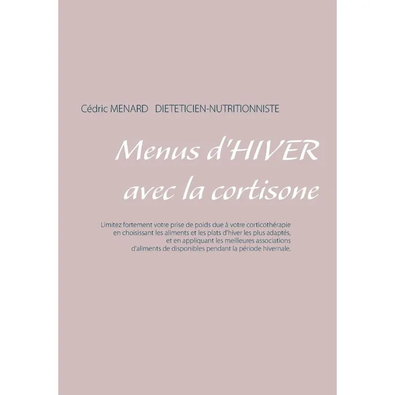 Menus dhiver avec la cortisone