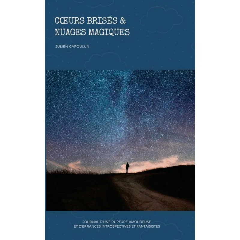 Coeurs brisés et nuages magiques