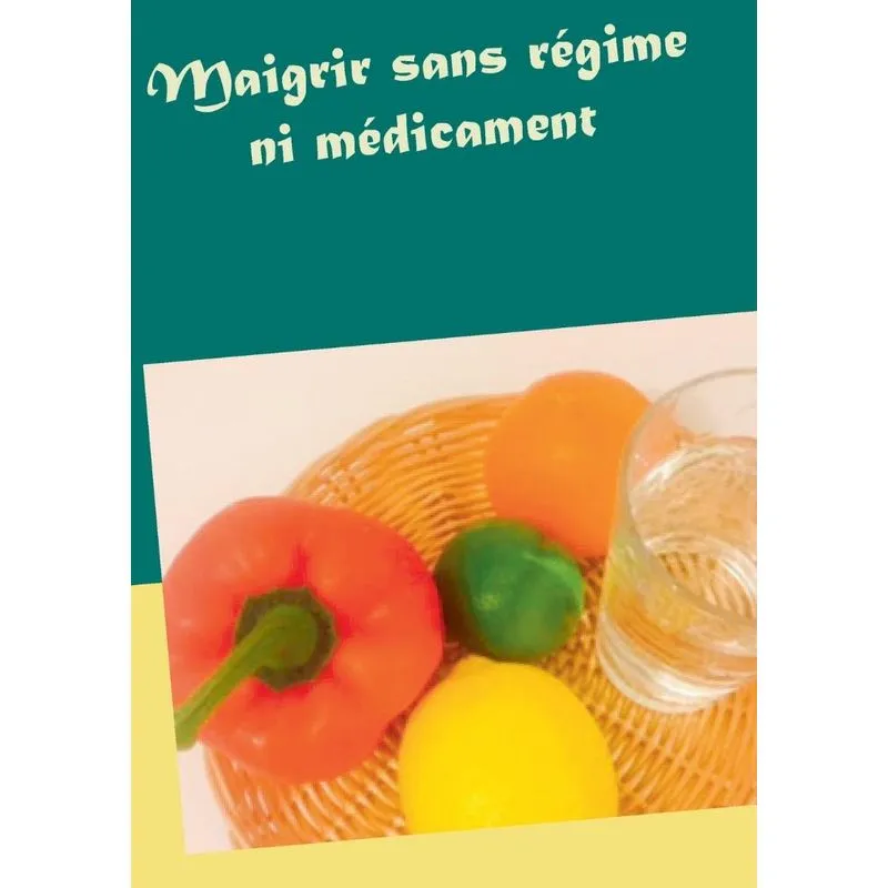 Maigrir sans régime ni médicament