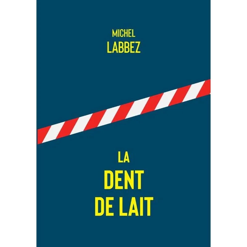 La dent de lait