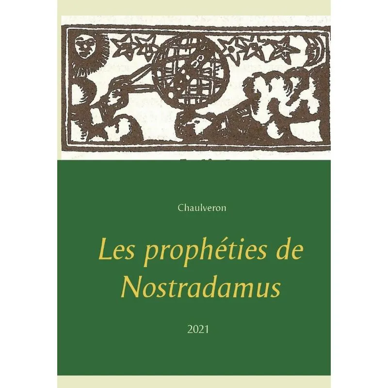 Les prophéties de Nostradamus