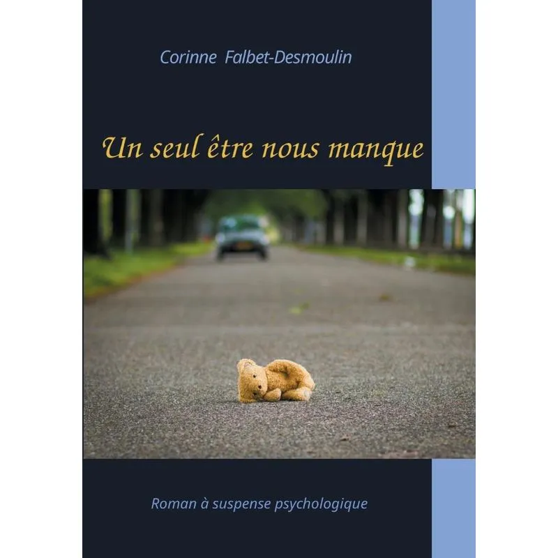 Un seul être nous manque