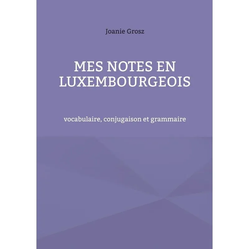 Mes Notes En Luxembourgeois