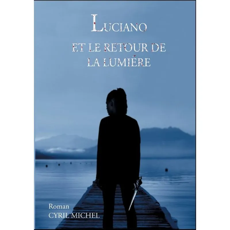 Luciano et le retour de la lumière