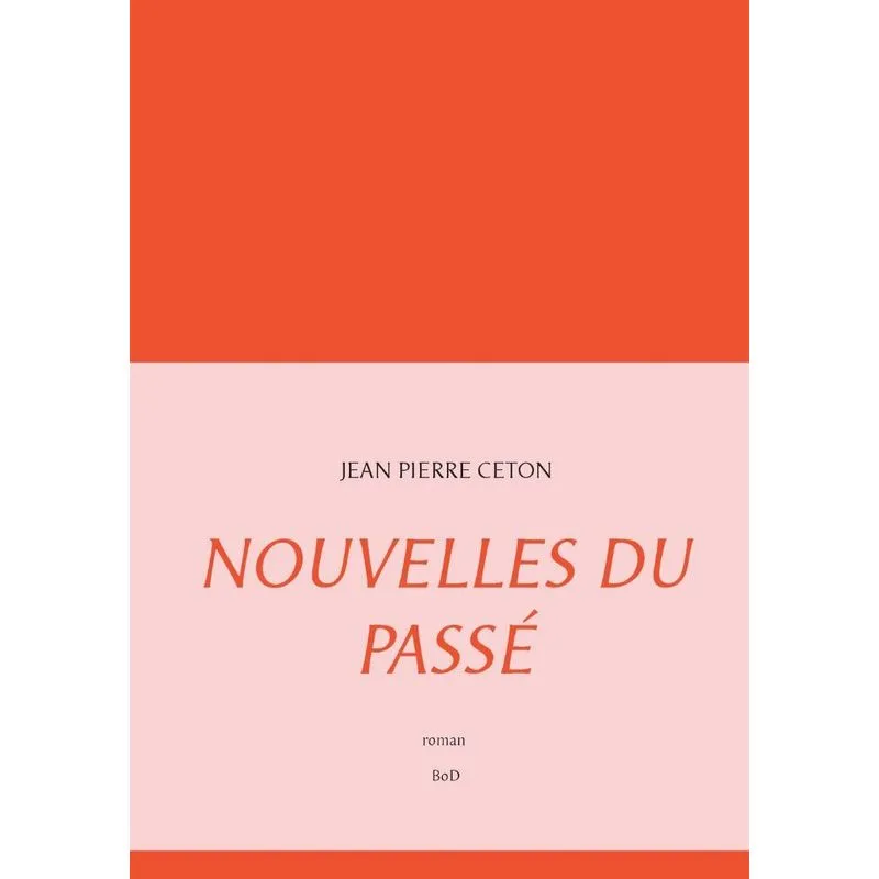 Nouvelles du passé