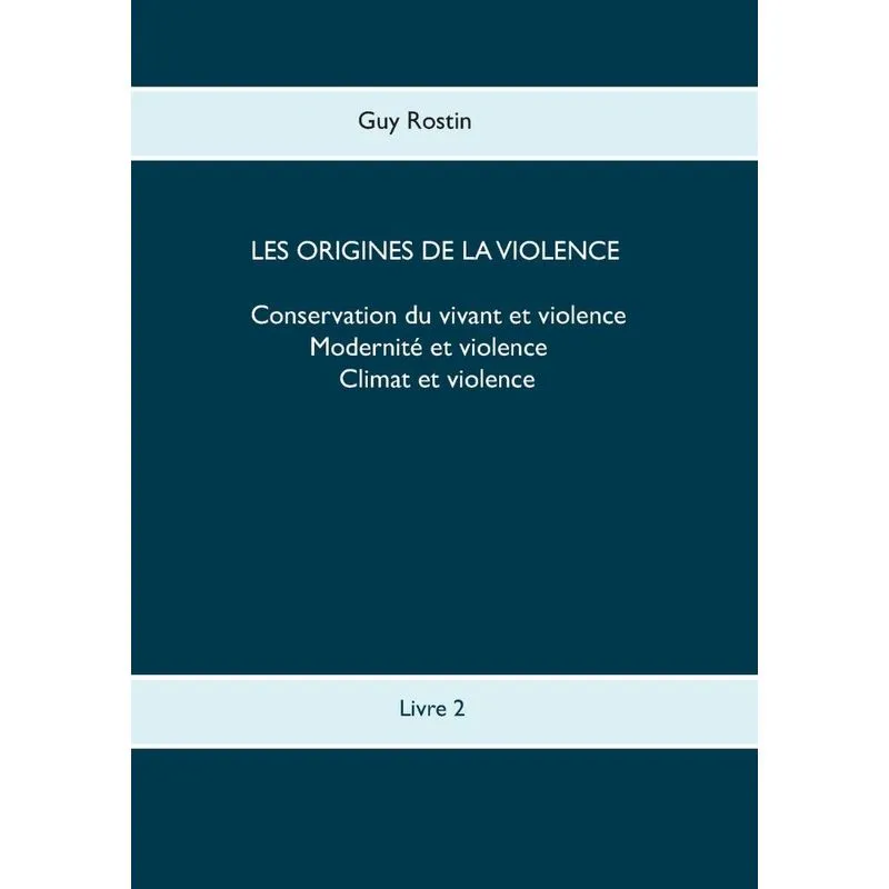 Les origines de la violence