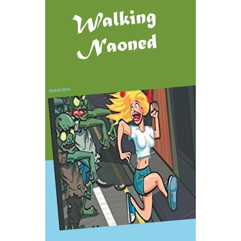Walking Naoned