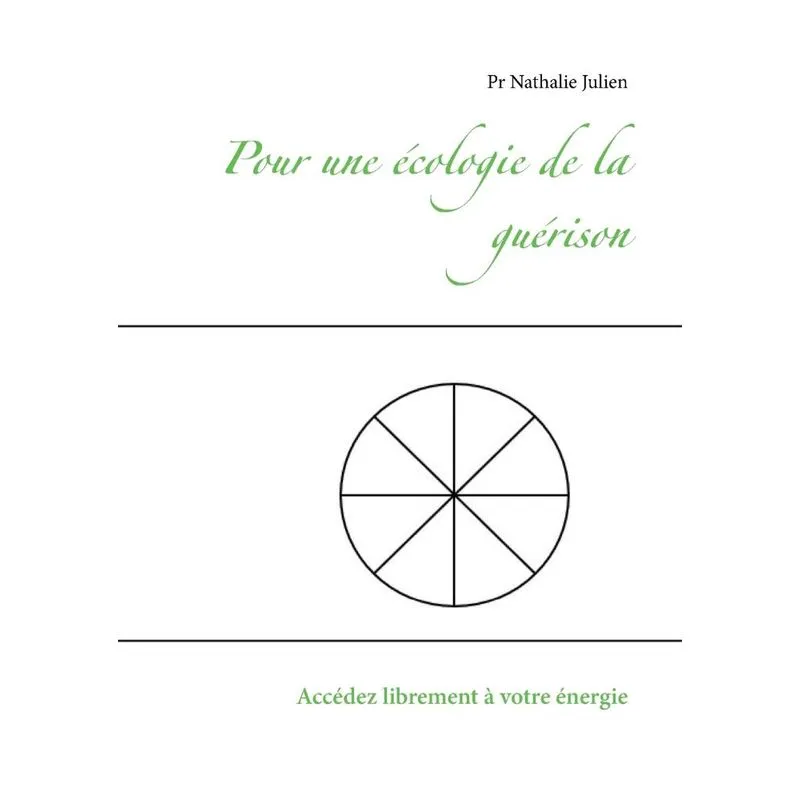 Pour une écologie de la guérison