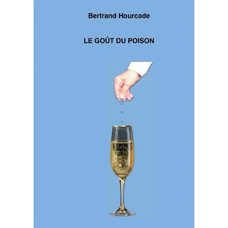 Le goût du poison