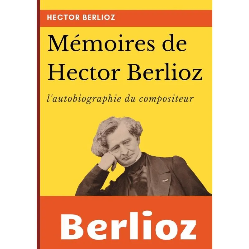 Mémoires de Hector Berlioz
