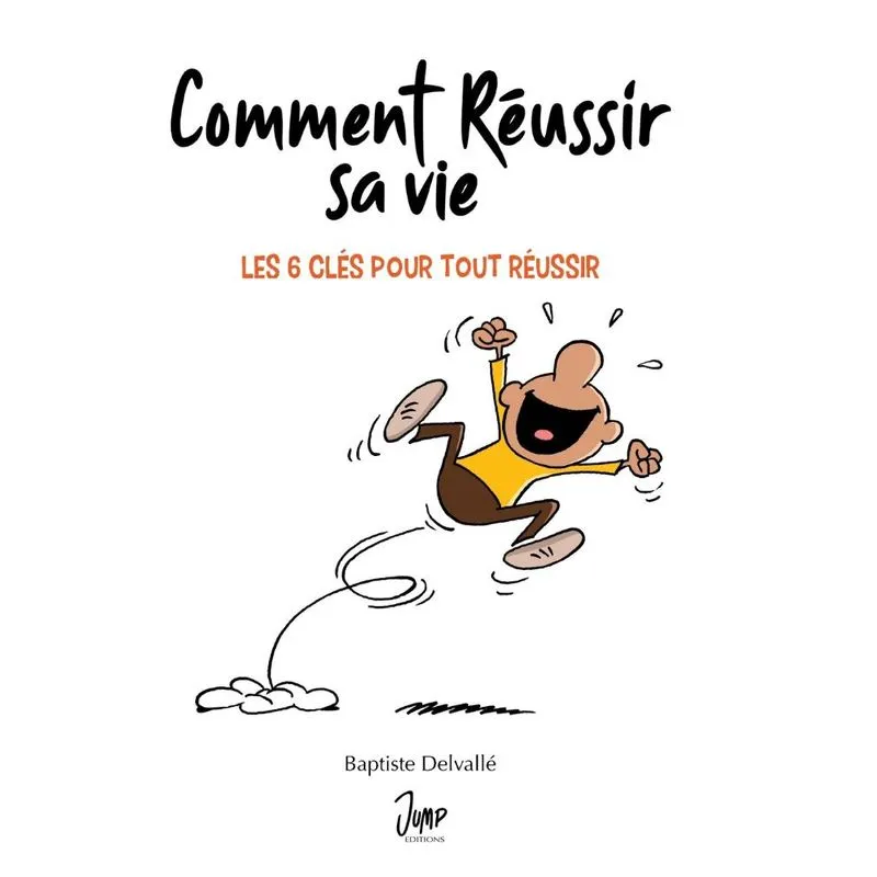 Comment réussir sa vie