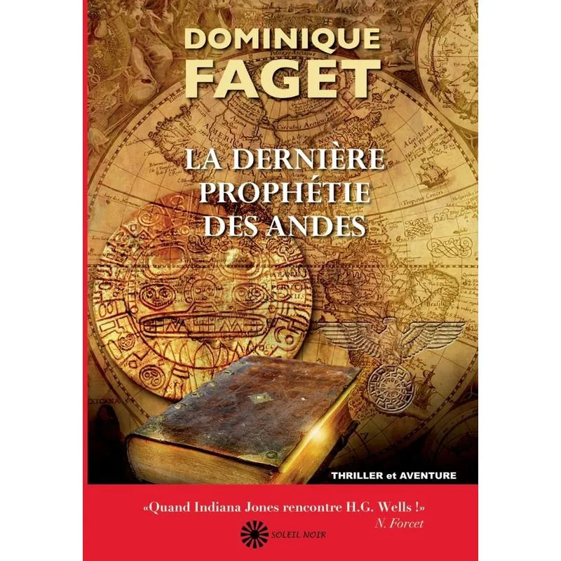 La dernière prophétie des Andes