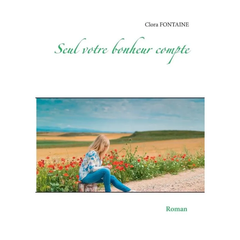 Seul votre bonheur compte