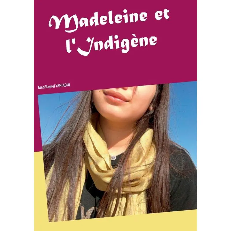 Madeleine et lIndigène