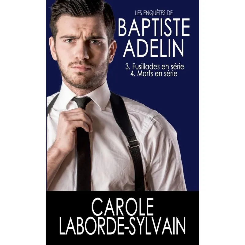 Les Enquêtes de Baptiste Adelin