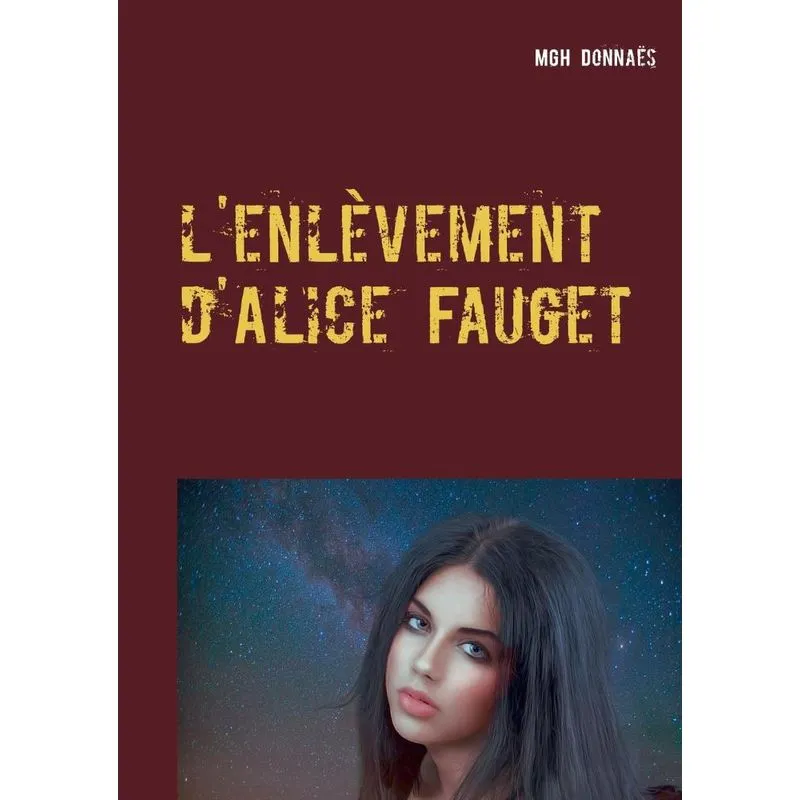 lenlèvement dAlice Fauget