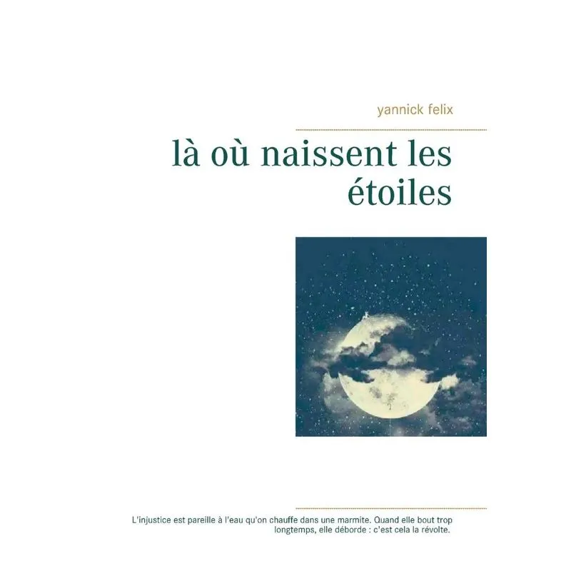 là où naissent les étoiles