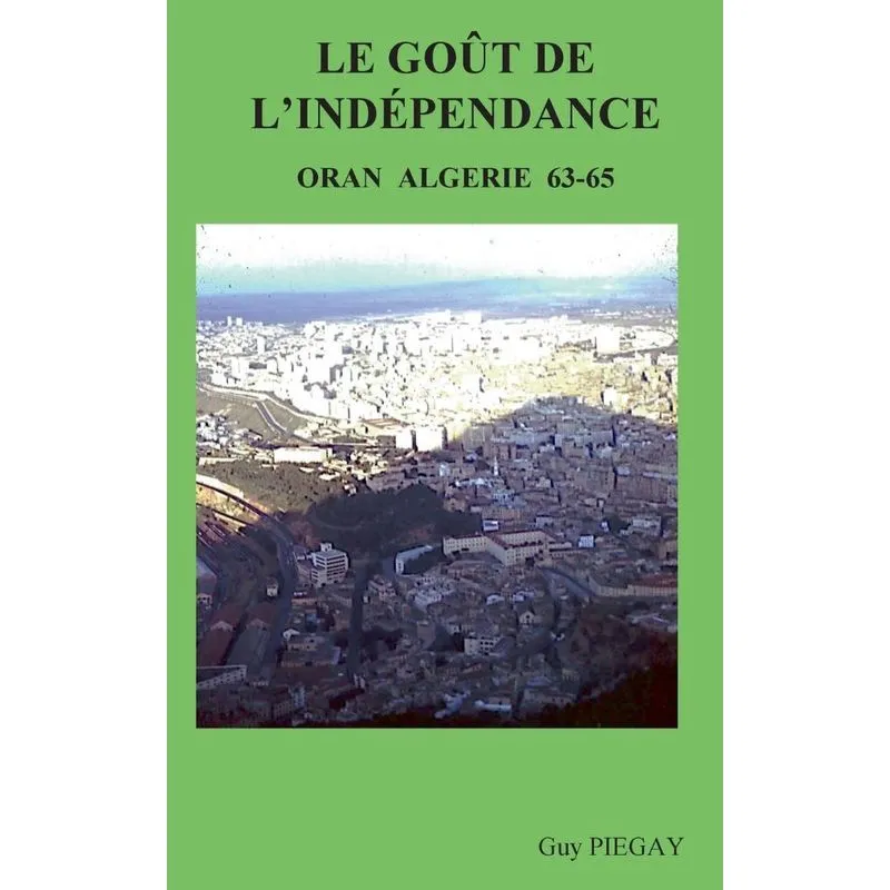 Le GOUT de lINDÉPENDANCE