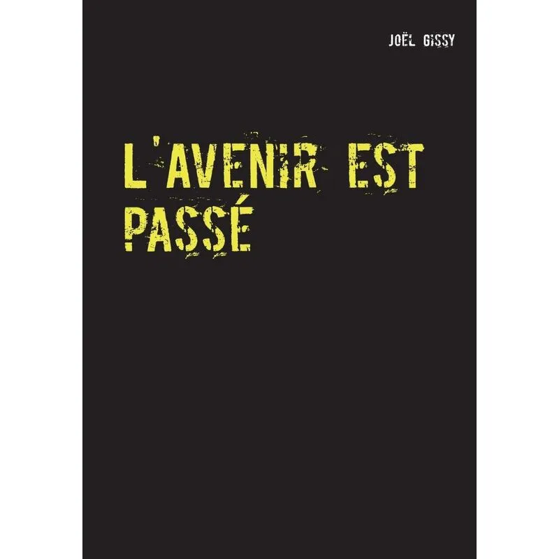 LAvenir est passé
