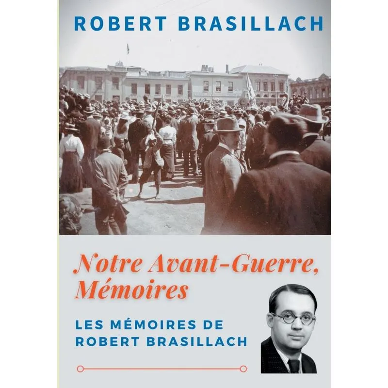 Notre Avant-Guerre, Mémoires