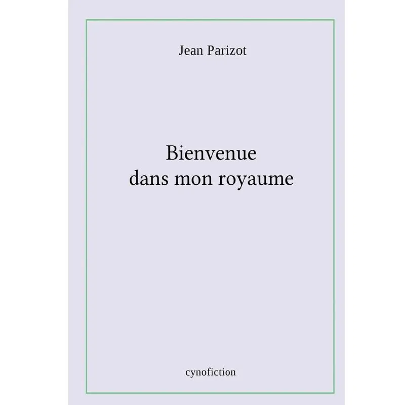 Bienvenue dans mon royaume