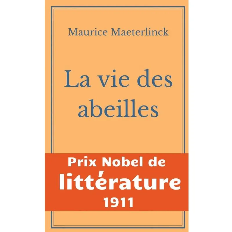 La vie des abeilles