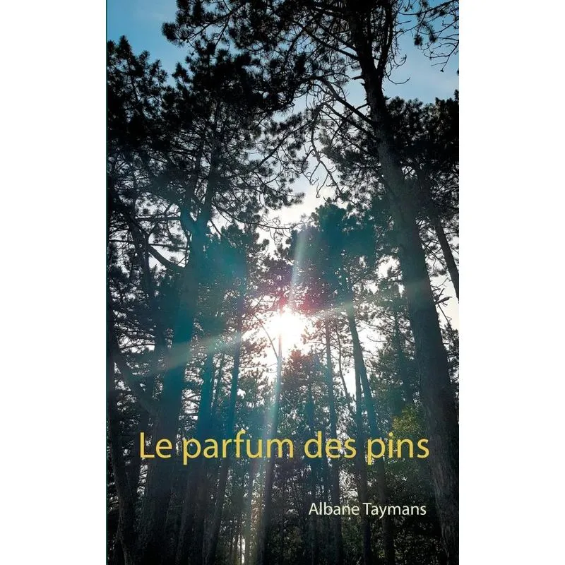 Le parfum des pins